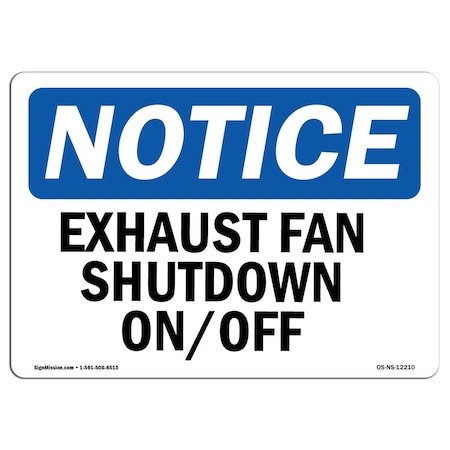 Signmission Safety Sign, OSHA Notice, 10" Height, Rigid Plastic, Exhaust Fan Shutdown On Off Sign, Landscape OS-NS-P-1014-L-12210